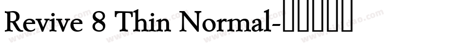 Revive 8 Thin Normal字体转换